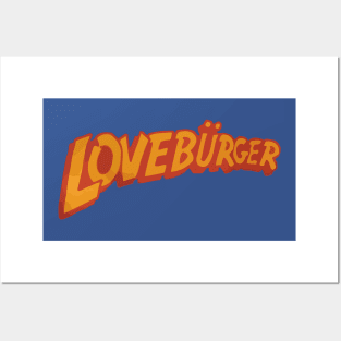 Loveburger Posters and Art